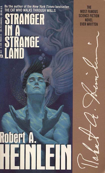 Stranger in a Strange Land (1961) Robrert A. Heinlein